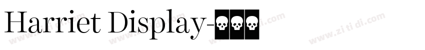 Harriet Display字体转换